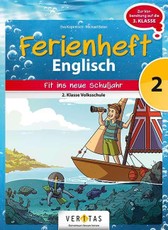 Englisch Ferienhefte - Ferienheft Englisch 2. Klasse Volksschule - Lehrplan 2023 -  - Ferienheft mit eingelegten Lösungen