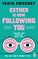 Esther is Now Following You