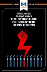 An Analysis of Thomas Kuhn's The Structure of Scientific Revolutions