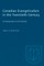 Canadian Evangelicalism in the Twentieth Century