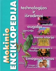 Mokinio enciklopedija I (technologijos ir išradimai, augalija, žmogaus kūnas, meno istorija ir t.t.)