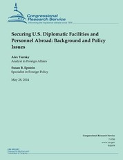 Securing U.S. Diplomatic Facilities and Personnel Abroad