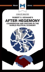 An Analysis of Robert O. Keohane's After Hegemony