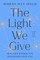 The Light We Give