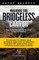 Walking the Bridgeless Canyon