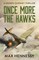 Once More the Hawks