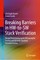 Breaking Barriers in HW-to-SW Stack Verification