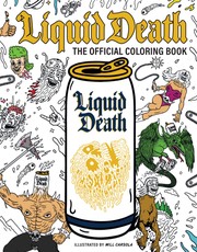 Liquid Death: The Official Coloring Book