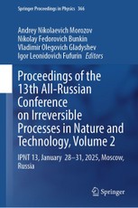 Proceedings of the 13th All-Russian Conference on Irreversible Processes in Nature and Technology, Volume 2