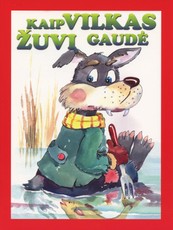 Kaip vilkas žuvį gaudė