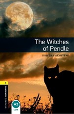 Oxford Bookworms Library: The Witches of Pendle