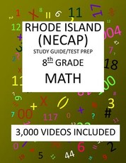 8th Grade RHODE ISLAND NECAP TEST, 2019 MATH, Test Prep