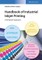 Handbook of Industrial Inkjet Printing