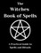 The Witches Book of Spells