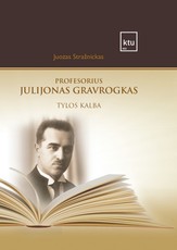 Profesorius Julijonas Gravrogkas. Tylos kalba