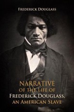 Narrative of the Life of Frederick Douglass, an American Slave