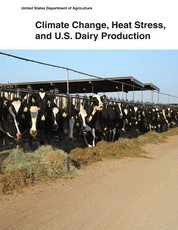 Climate Change, Heat Stress, and U.S. Dairy Production