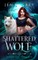 Shattered Wolf
