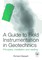 A Guide to Field Instrumentation in Geotechnics