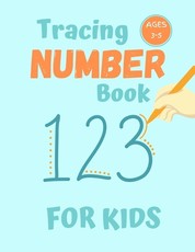 Number Tracing Book for Kids Ages 3-5