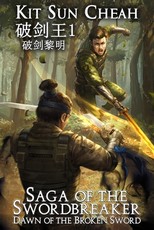 Dawn of the Broken Sword (Saga of the Swordbreaker Book 1)