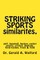 STRIKING SPORTS similarites, golf, hockey, baseball, racket sports, etc.