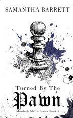 Turned By The Pawn