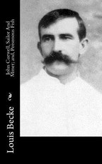 John Corwell, Sailor And Miner; and, Poisonous Fish