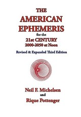 The American Ephemeris for the 21st Century, 2000-2050 at Noon