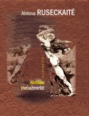 Verčiau (ne)užmiršti