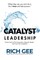Catalyst Leadership