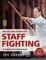 Art and Science of Staff Fighting