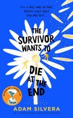 Silvera, A: Survivor Wants to Die at the End