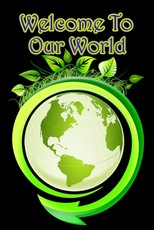 Welcome to Our World