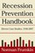 Recession Prevention Handbook: Eleven Case Studies 1948-2007