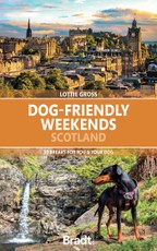 Bradt Dog-Friendly Weekends Scotland