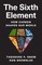 Snow, T: Sixth Element