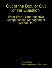 Out of the Box, or Out of the Question:  What Won't Your Incentive Compensation Management System Do?