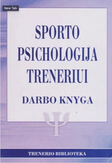 Sporto psichologija treneriui. Darbo knyga