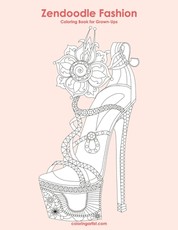 Zendoodle Fashion Coloring Book for Grown-Ups 1