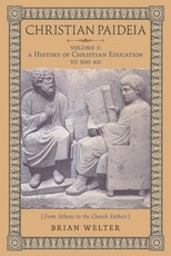 Christian Paideia (Vol. 1)