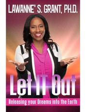 Let It Out: Releasing Your Dreams Into the Earth