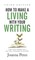 How to Make a Living with Your Writing Third Edition