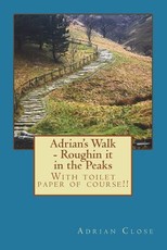 Adrian's Walk - Roughin it in the Peaks