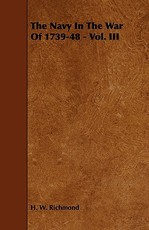 The Navy in the War of 1739-48 - Vol. III