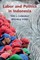 Labor and Politics in Indonesia