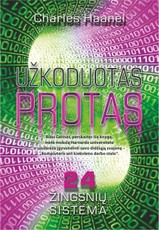 Užkoduotas protas. Perskaitęs šią knygą Bilas Geitsas metė mokslus Harvardo universitete ir užsibrėžė įgyvendinti savo didžiąją svajonę