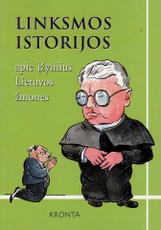 Linksmos istorijos apie įžymius Lietuvos žmones
