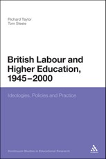 British Labour and Higher Education, 1945 to 2000