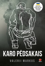 KARO PĖDSAKAIS: neįtikėtina istorija apie karį, kuris kovėsi už Ukrainą